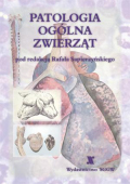 Patologia ogólna zwierząt Patologia ogólna zwierząt