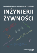 Wybrane zagadnienia obliczeniowe inżynierii żywności wyd. II Wybrane zagadnienia obliczeniowe inżynierii żywności wyd. II