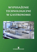 WYPOSAŻENIE TECHNOLOGICZNE W GASTRONOMII WYPOSAŻENIE TECHNOLOGICZNE W GASTRONOMII