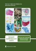 Związki symbiotyczne roślin. Ćwiczenia dla studentów Wydziału Biologii i Biotechnologii Związki symbiotyczne roślin. Ćwiczenia dla studentów Wydziału Biologii i Biotechnologii