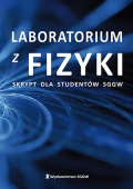 Laboratorium z fizyki. Skrypt dla studentów SGGW Laboratorium z fizyki. Skrypt dla studentów SGGW