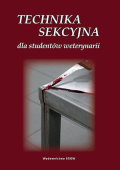 Technika sekcyjna dla studentów weterynarii Technika sekcyjna dla studentów weterynarii