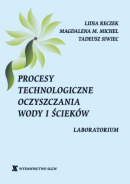Procesy technologiczne oczyszczania wody i ścieków. Laboratorium Procesy technologiczne oczyszczania wody i ścieków. Laboratorium